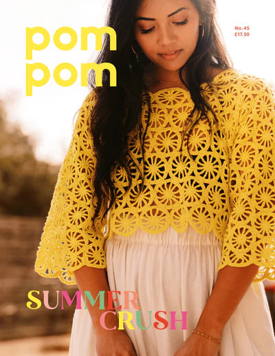 Pom Pom Quarterly Issue 45: Summer 2023