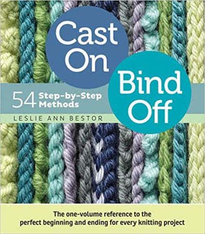 Cast On, Bind Off by Leslie Ann Bestor
