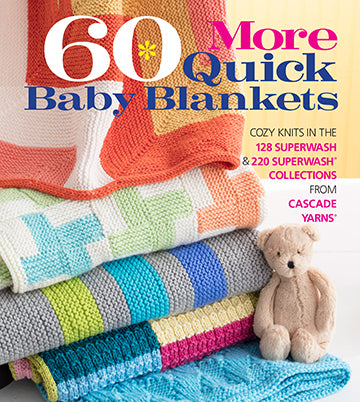 60 More Quick Baby Blankets By Cascade Yarns